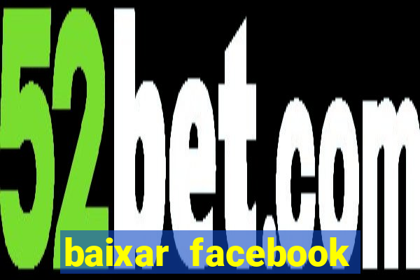 baixar facebook lite baixaki